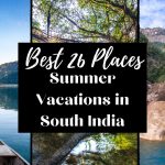 Best 26 Places for Summer Vacations in South India