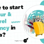 How to Open a Travel Agency Business in India