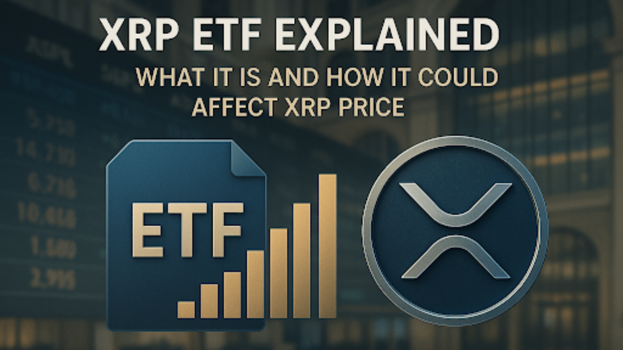 XRP ETF Explained