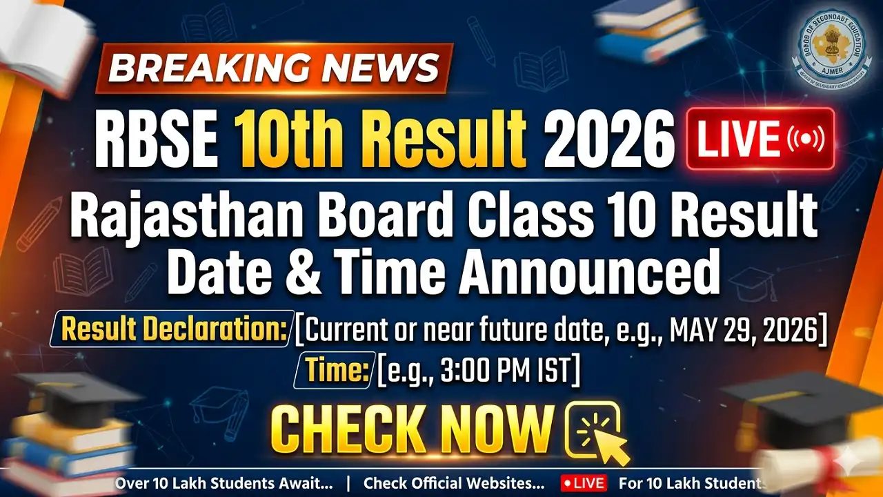 RBSE 10th Result 2026 LIVE Rajasthan Board Class 10 Result Date & Time Announced, Check Now